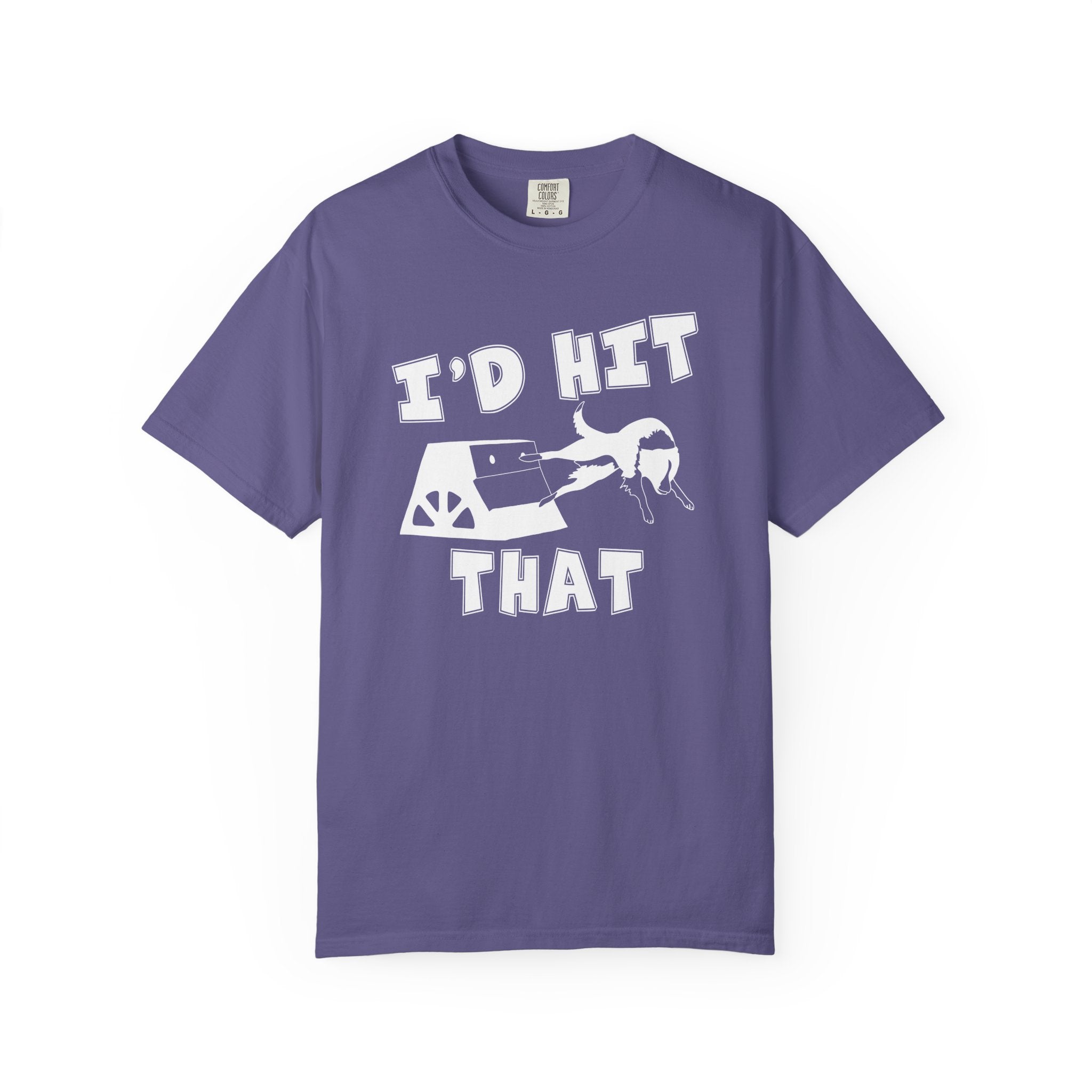 I'd Hit That — Funny Flyball T-Shirt