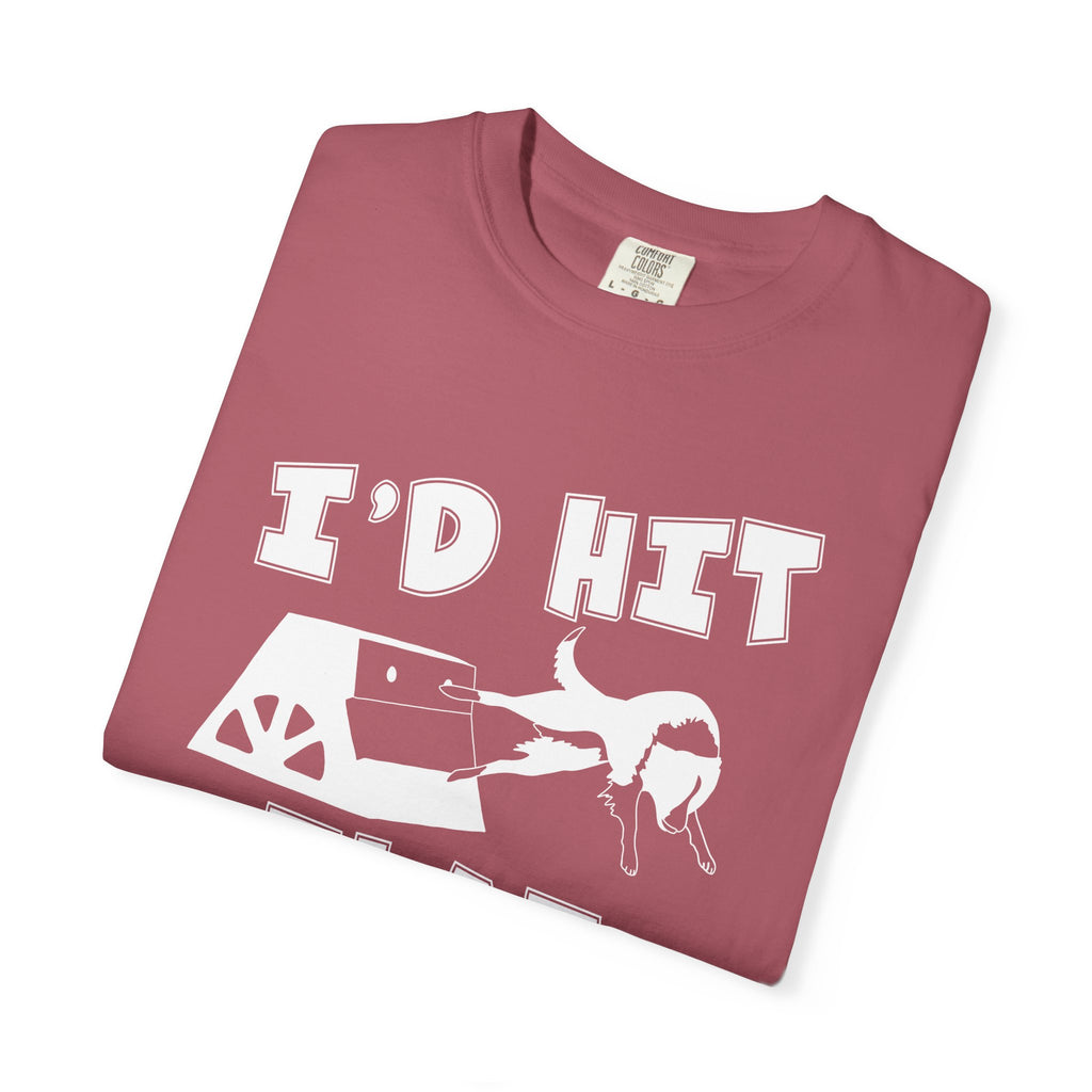 I'd Hit That — Funny Flyball T-Shirt