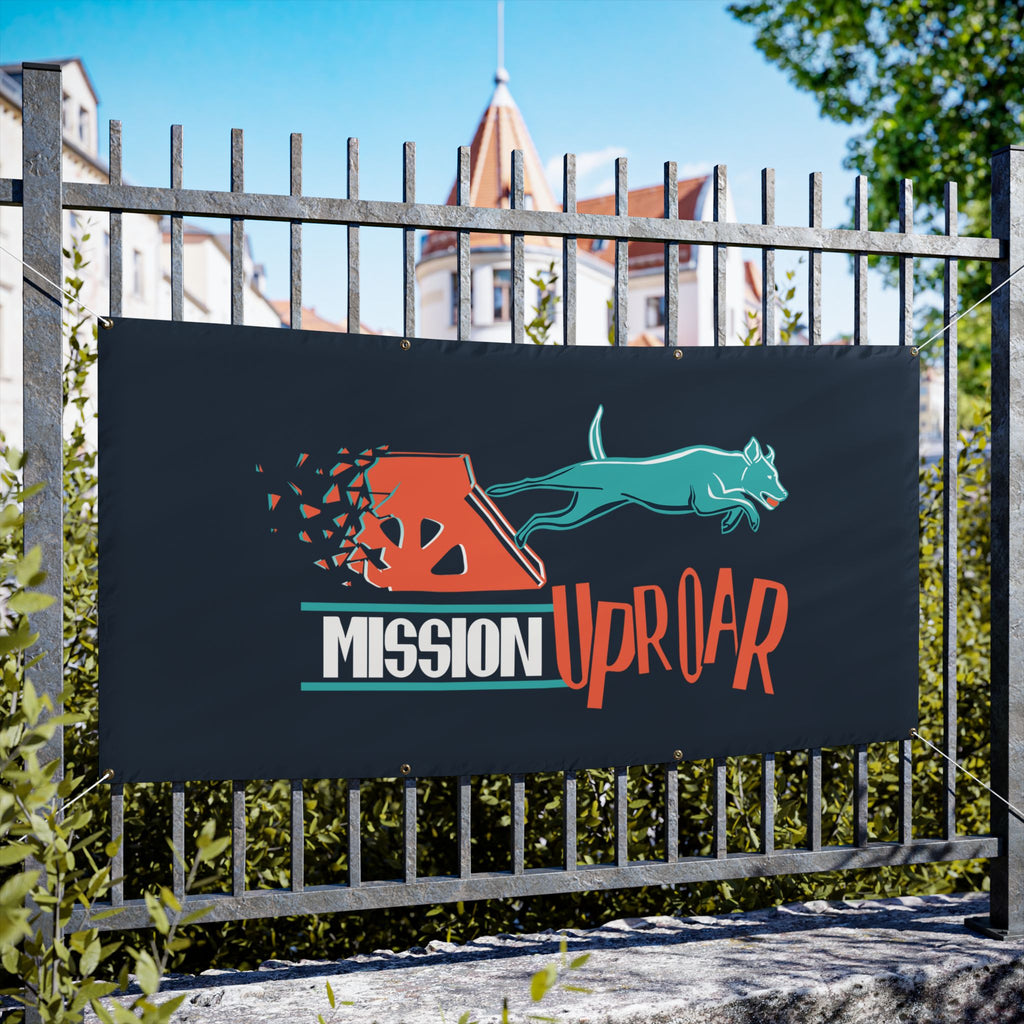 Mission Uproar Vinyl Banner