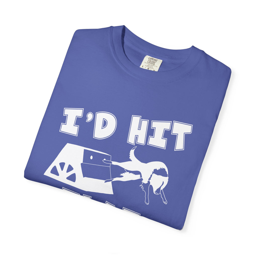 I'd Hit That — Funny Flyball T-Shirt