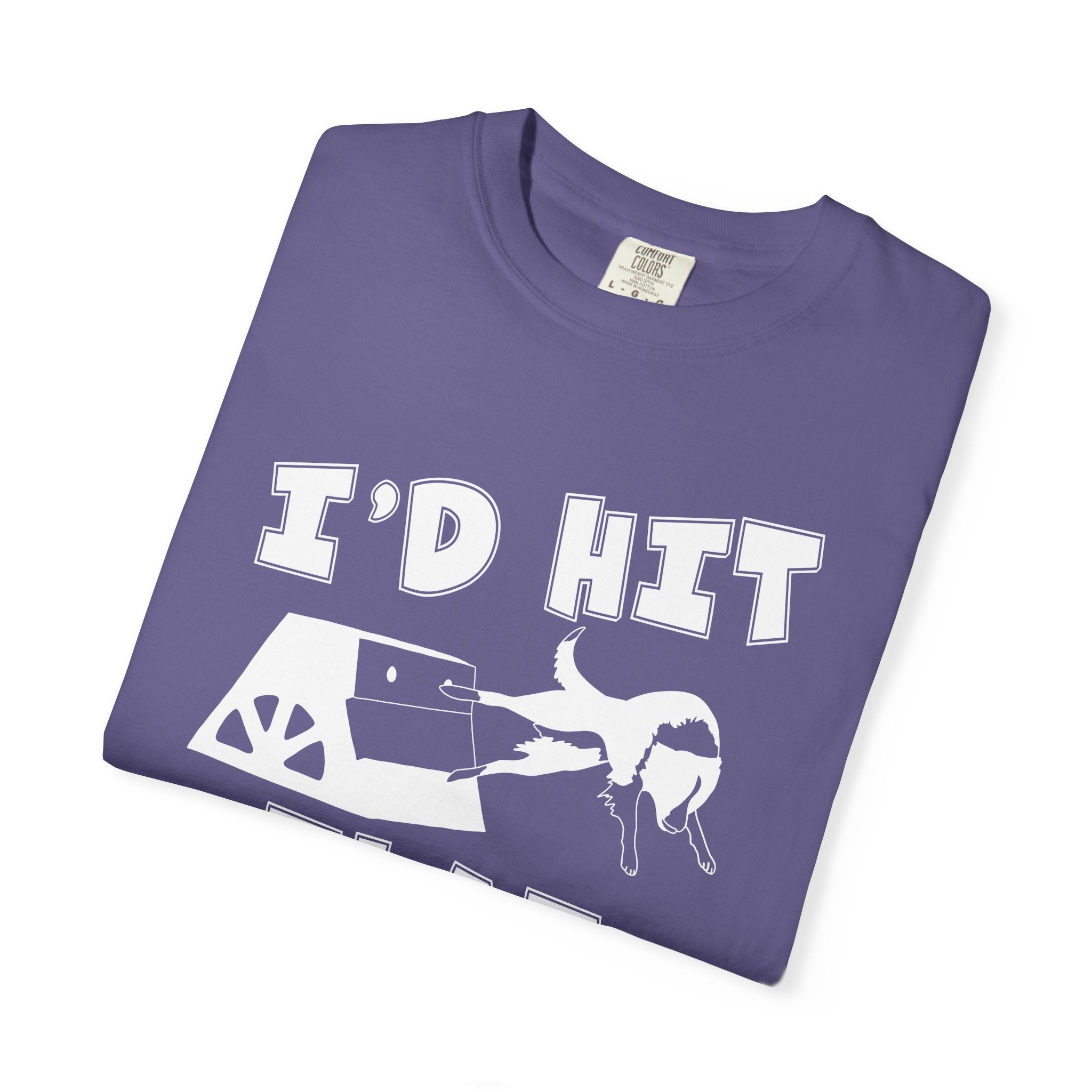I'd Hit That — Funny Flyball T-Shirt