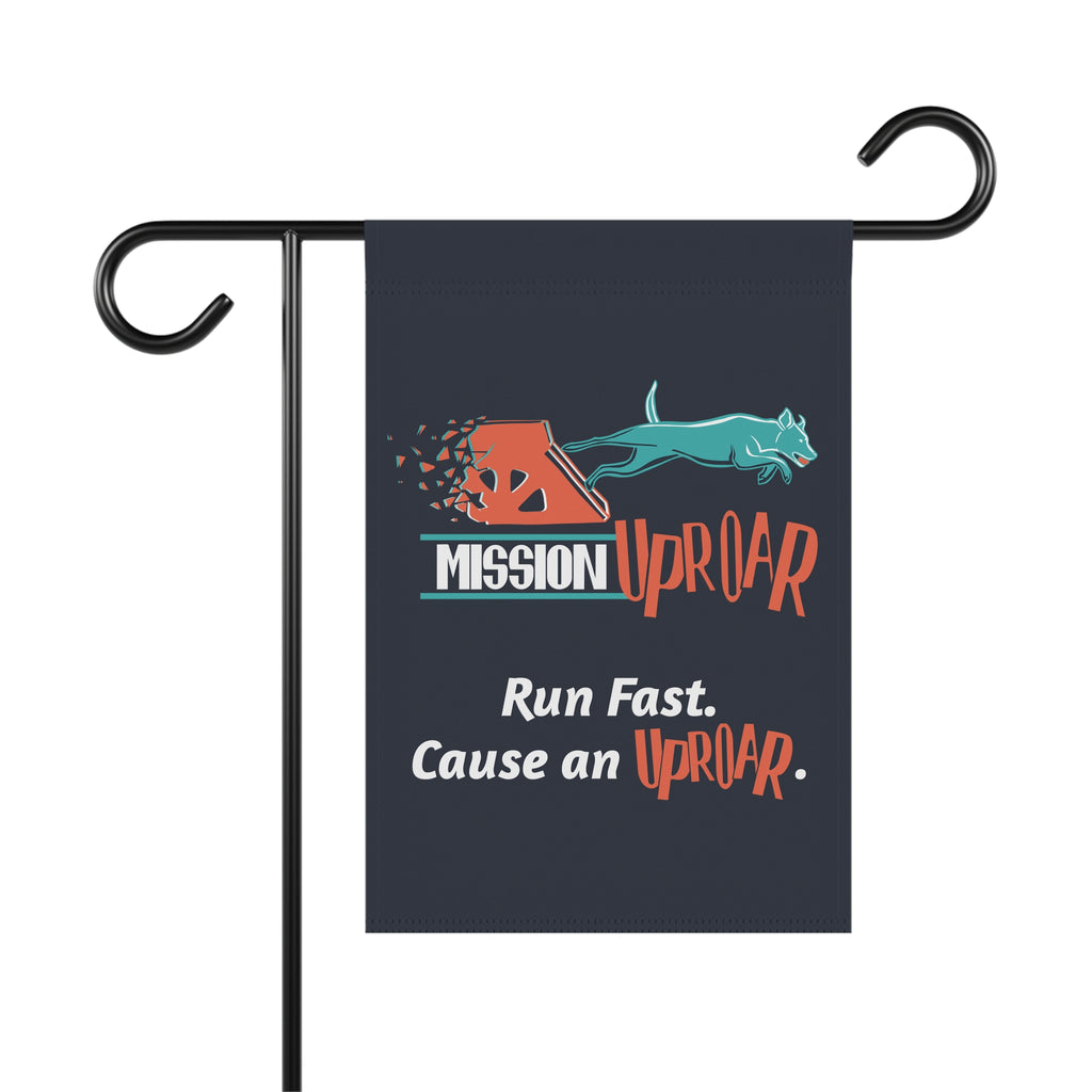 Mission Uproar Garden Flag