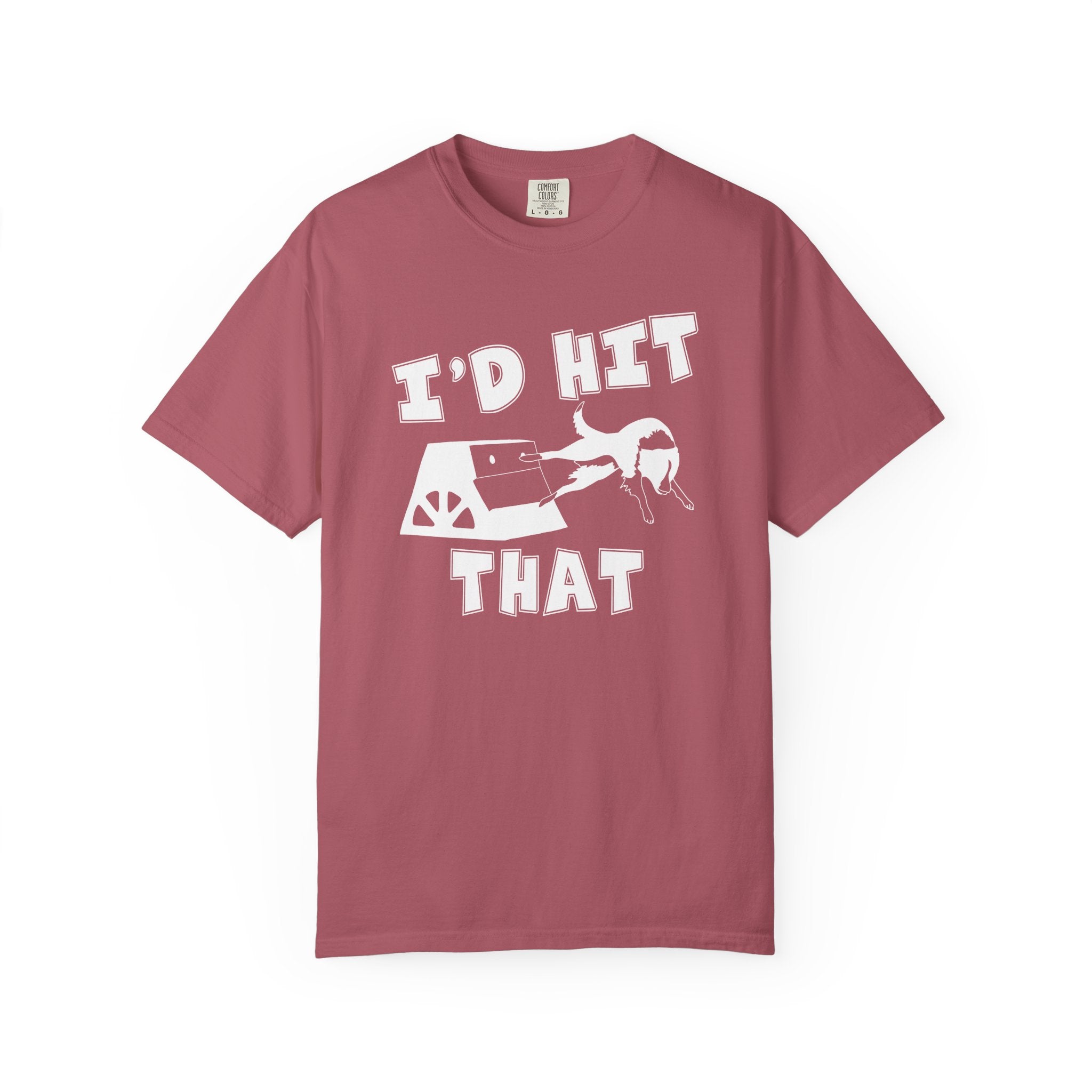 I'd Hit That — Funny Flyball T-Shirt