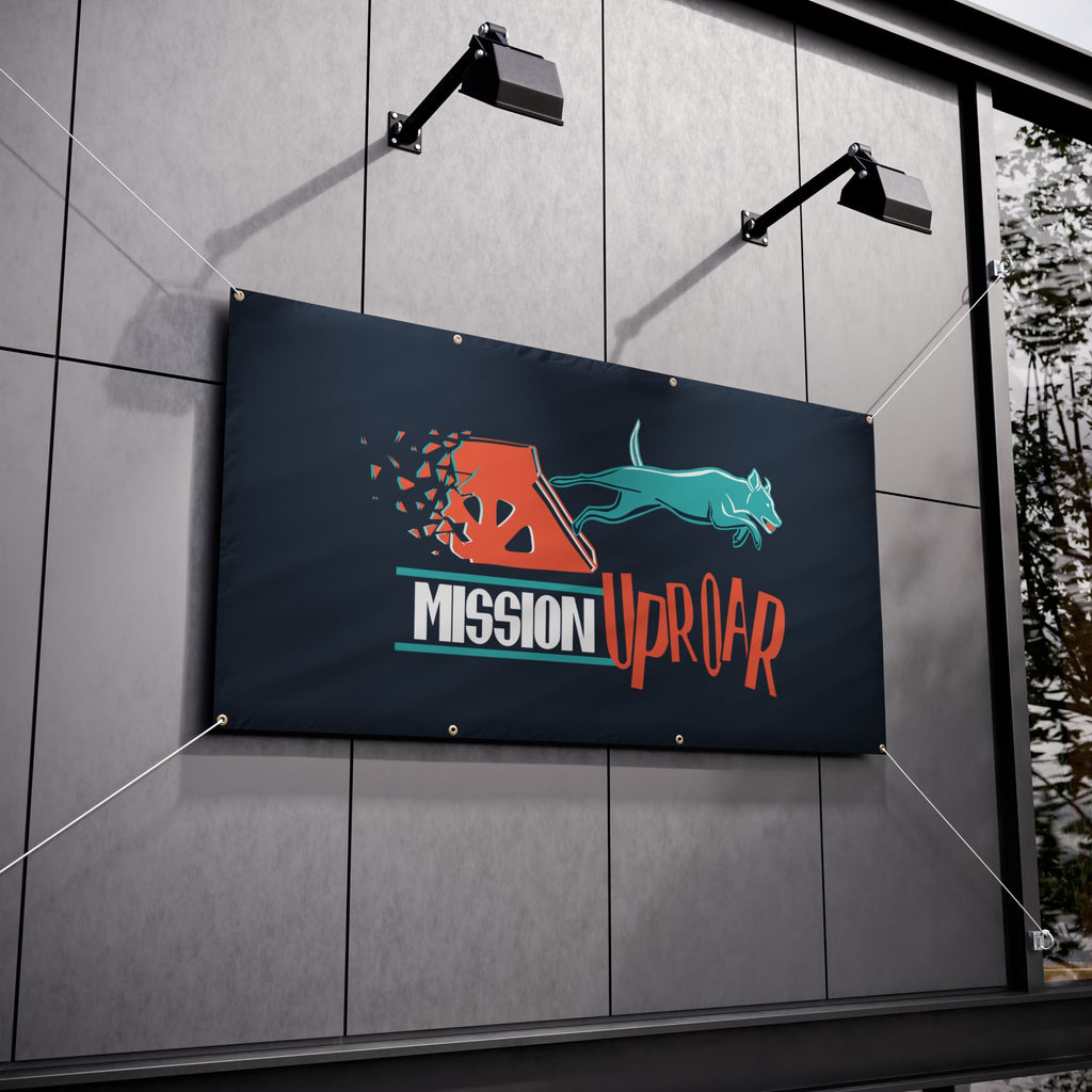 Mission Uproar Vinyl Banner